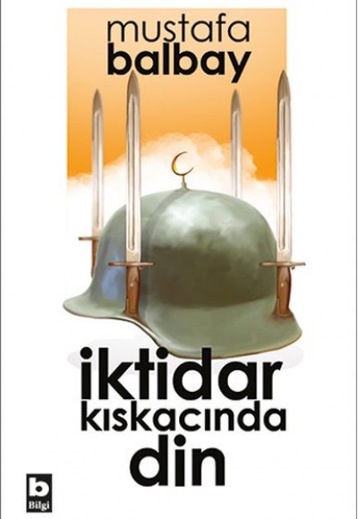 İktidar Kıskacında Din İktidar Kıskacında Din