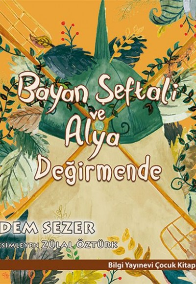 Bayan Şeftali ve Alya Değirmende Bayan Şeftali ve Alya Değirmende
