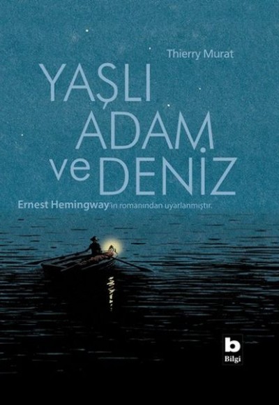 Yaşlı Adam ve Deniz - Çizgiroman (Ciltli) Yaşlı Adam ve Deniz - Çizgiroman (Ciltli)