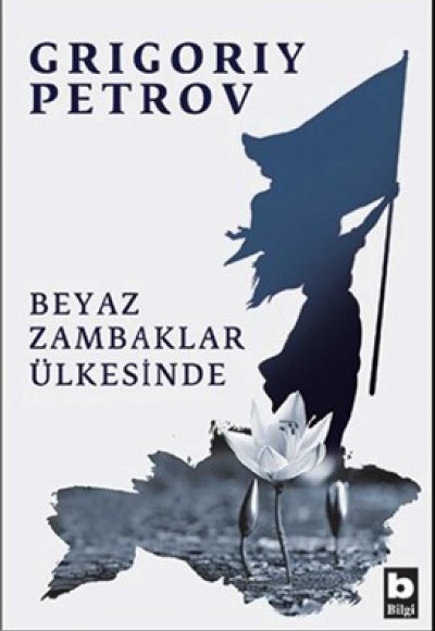 Beyaz Zambaklar Ülkesinde Beyaz Zambaklar Ülkesinde
