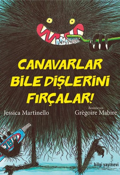 Canavarlar Bile Dişlerini Fırçalar Canavarlar Bile Dişlerini Fırçalar
