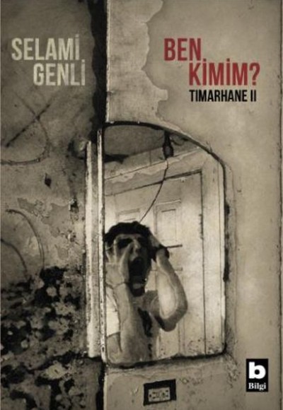 Ben Kimim? - Tımarhane 2 Ben Kimim? - Tımarhane 2