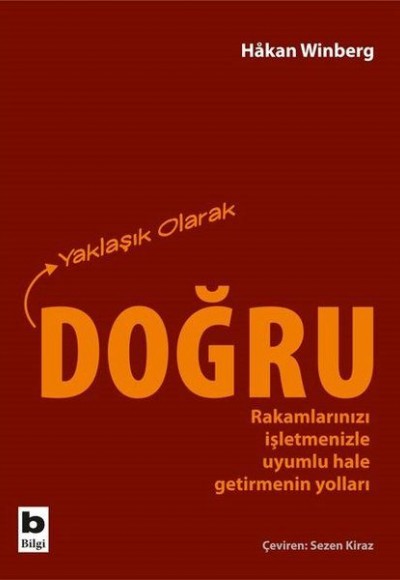 Yaklaşık Olarak Doğru Yaklaşık Olarak Doğru