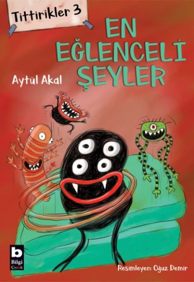 Tittirikler 3 - En Eğlenceli Şeyler Tittirikler 3 - En Eğlenceli Şeyler