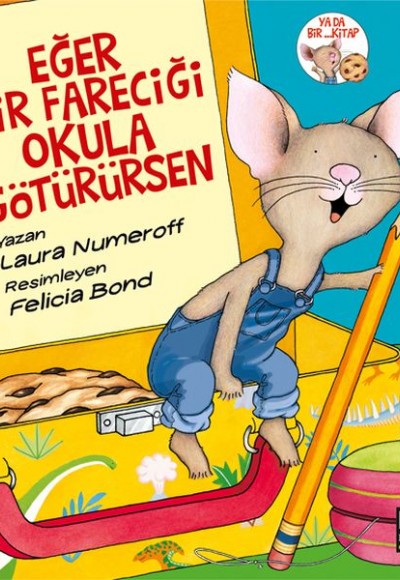 Eğer Bir Fareciği Okula Götürürsen Eğer Bir Fareciği Okula Götürürsen