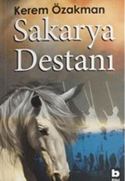 Sakarya Destanı Sakarya Destanı