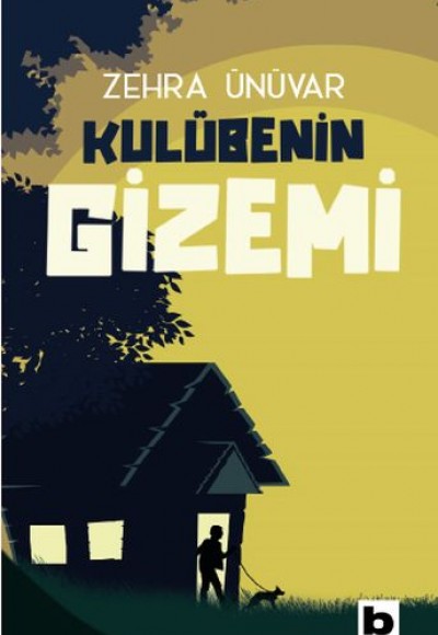 Kulübenin Gizemi Kulübenin Gizemi