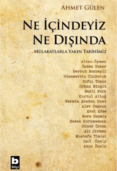 Ne İçindeyiz Ne Dışında Ne İçindeyiz Ne Dışında