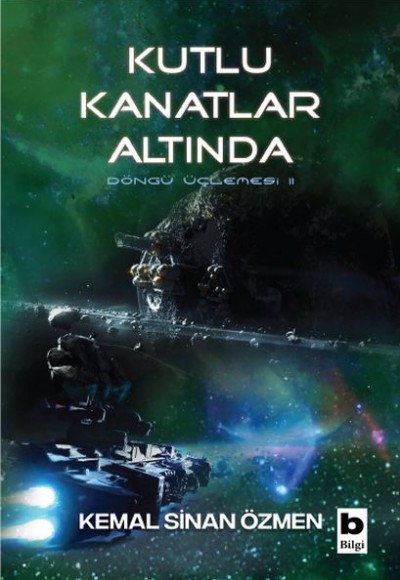 Kutlu Kanatlar Altında - Döngü Üçlemesi 2. Kitap Kutlu Kanatlar Altında - Döngü Üçlemesi 2. Kitap