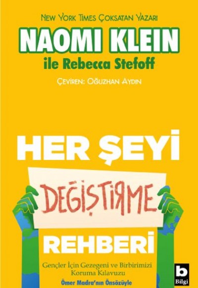 Her Şeyi Değiştirme Rehberi Her Şeyi Değiştirme Rehberi