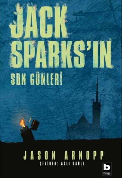 Jack Sparks’ın Son Günleri Jack Sparks’ın Son Günleri