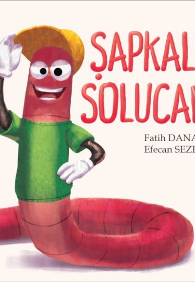 Şapkalı Solucan Şapkalı Solucan