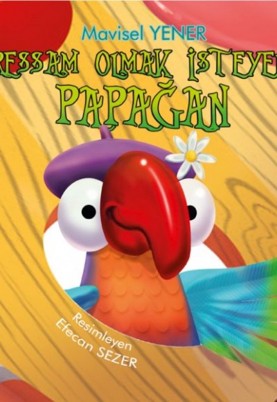 Ressam Olmak İsteyen Papağan Ressam Olmak İsteyen Papağan