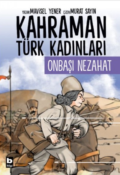 Kahraman Türk Kadınları Onbaşı Nezahat Kahraman Türk Kadınları Onbaşı Nezahat