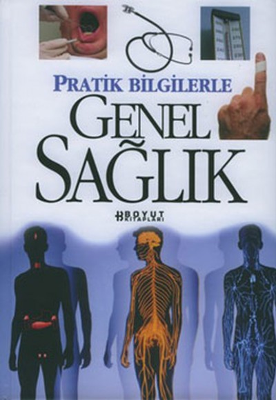 Pratik Bilgilerle Genel Sağlık Pratik Bilgilerle Genel Sağlık