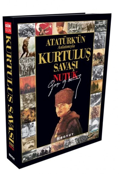 Kurtuluş Savaşı - Nutuk / Atatürk'ün Anlatımıyla (Ciltli) Kurtuluş Savaşı - Nutuk / Atatürk'ün Anlatımıyla (Ciltli)