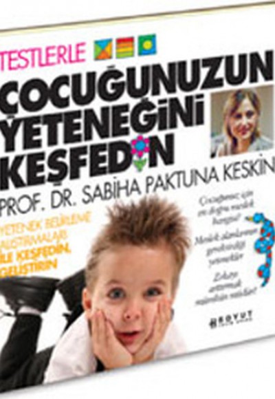 Testlerle Çocuğunuzun Yeteneğini Keşfedin Testlerle Çocuğunuzun Yeteneğini Keşfedin