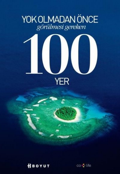 Yok Olmadan Önce Görülmesi Gereken 100 Yer Yok Olmadan Önce Görülmesi Gereken 100 Yer