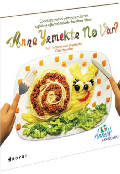 Anne Yemekte Ne Var? Anne Yemekte Ne Var?