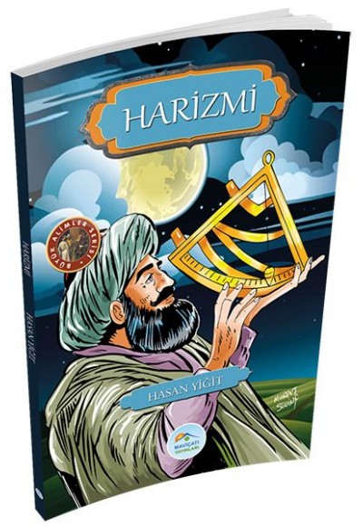 Büyük Alimler Serisi - Harizmi Büyük Alimler Serisi - Harizmi