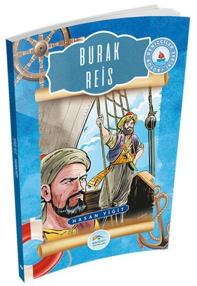 Büyük Denizciler Serisi - Burak Reis Büyük Denizciler Serisi - Burak Reis