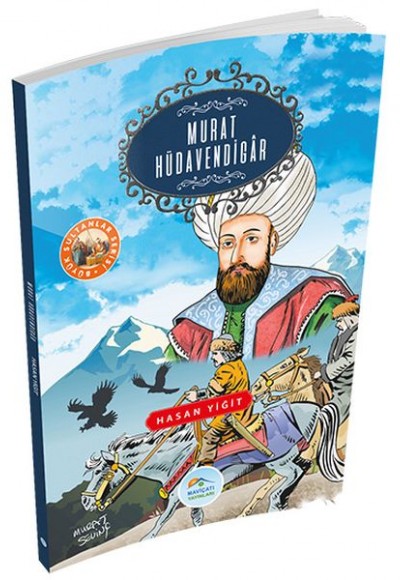 Büyük Sultanlar Serisi - Murat Hüdavendigar Büyük Sultanlar Serisi - Murat Hüdavendigar