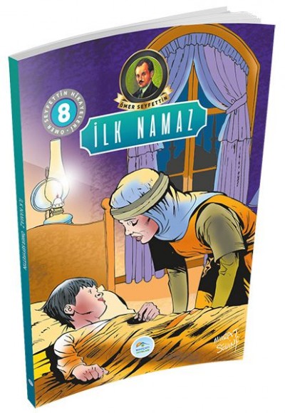 Ömer Seyfettin Hikayeleri 8 - İlk Namaz Ömer Seyfettin Hikayeleri 8 - İlk Namaz