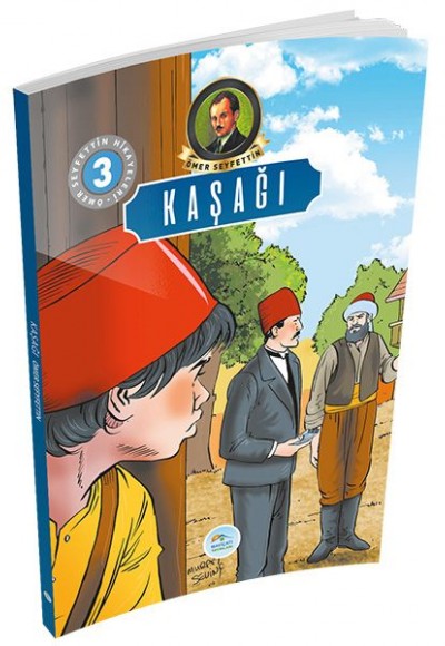 Ömer Seyfettin Hikayeleri 3 - Kaşağı Ömer Seyfettin Hikayeleri 3 - Kaşağı
