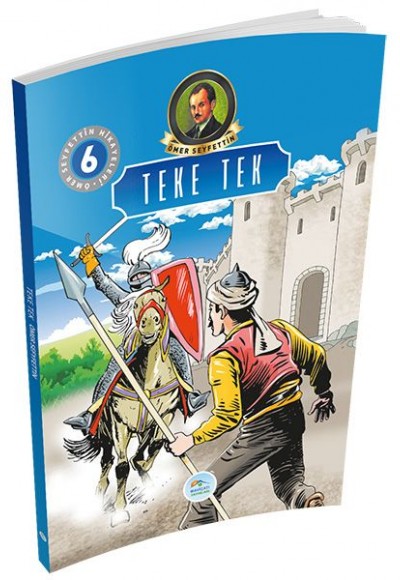 Ömer Seyfettin Hikayeleri 6 - Teke Tek Ömer Seyfettin Hikayeleri 6 - Teke Tek