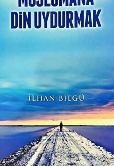 Müslümana Din Uydurmak Müslümana Din Uydurmak