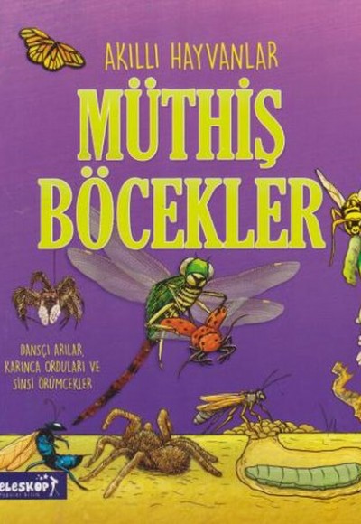 Akıllı Hayvanlar Müthiş Böcekler Akıllı Hayvanlar Müthiş Böcekler
