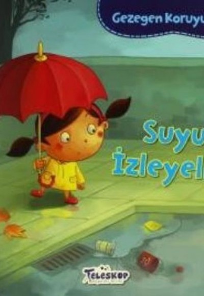 Gezegen Koruyucusu Suyu İzleyelim Gezegen Koruyucusu Suyu İzleyelim