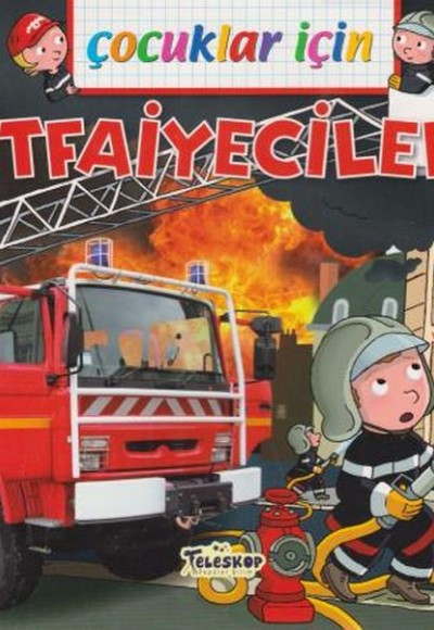 Çocuklar İçin İtfaiyeciler Çocuklar İçin İtfaiyeciler