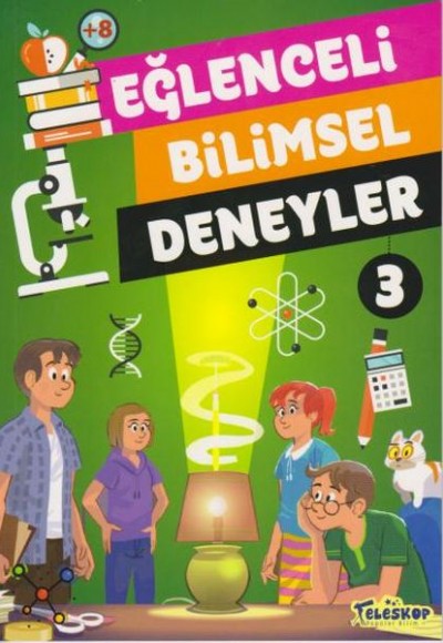 Eğlenceli Bilimsel Deneyler 3 Eğlenceli Bilimsel Deneyler 3
