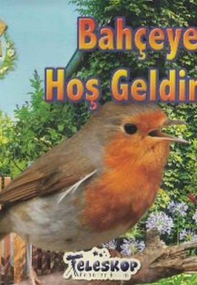 Bahçeye Hoş Geldiniz Bahçeye Hoş Geldiniz
