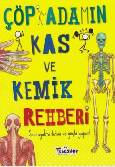 Çöp Adamın Kas ve Kemik Rehberi Çöp Adamın Kas ve Kemik Rehberi