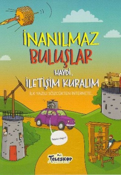 İnanılmaz Buluşlar Haydi İletişim Kuralım İnanılmaz Buluşlar Haydi İletişim Kuralım