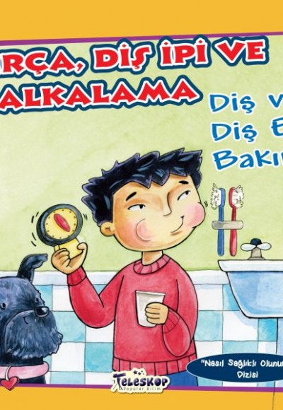 Fırça Diş İpi ve Çalkalama - Diş ve Diş eti Bakımı - Nasıl Sağlıklı Olunur Fırça Diş İpi ve Çalkalama - Diş ve Diş eti Bakımı - Nasıl Sağlıklı Olunur