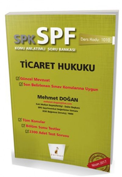 SPK-SPF Ticaret Hukuku Konu Anlatımlı Soru Bankası SPK-SPF Ticaret Hukuku Konu Anlatımlı Soru Bankası