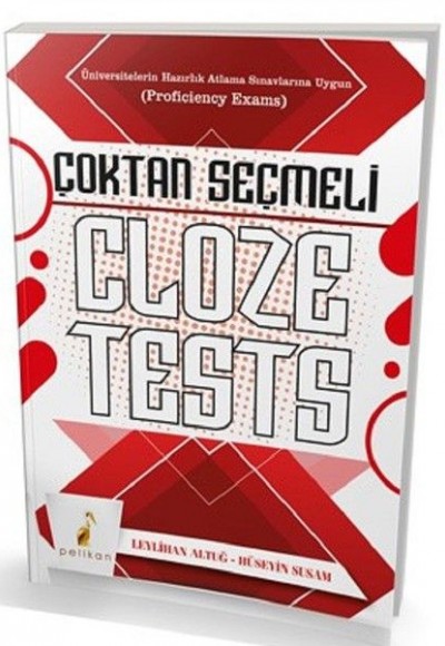 Pelikan Çoktan Seçmeli Cloze Tests Pelikan Çoktan Seçmeli Cloze Tests