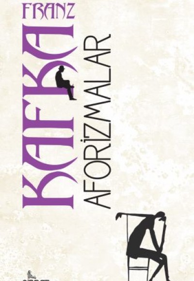 Aforizmalar - (Franz Kafka) Aforizmalar - (Franz Kafka)