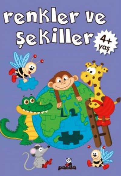Renkler ve Şekiller 4+ Yaş Renkler ve Şekiller 4+ Yaş
