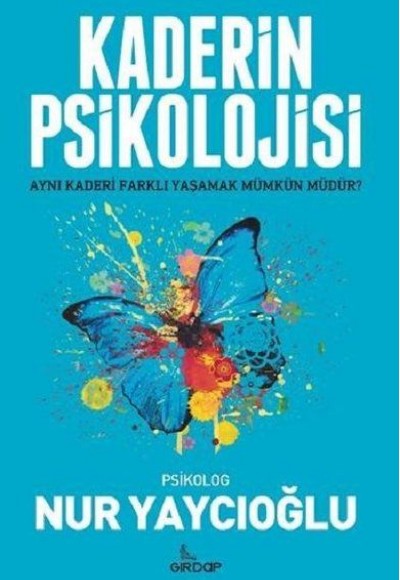 Kaderin Psikolojisi Kaderin Psikolojisi