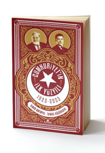 Cumhuriyet'in İlk Yüzyılı Cumhuriyet'in İlk Yüzyılı
