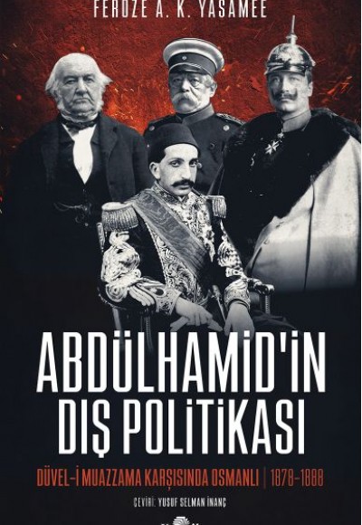 Abdülhamid'in Dış Politikası Abdülhamid'in Dış Politikası