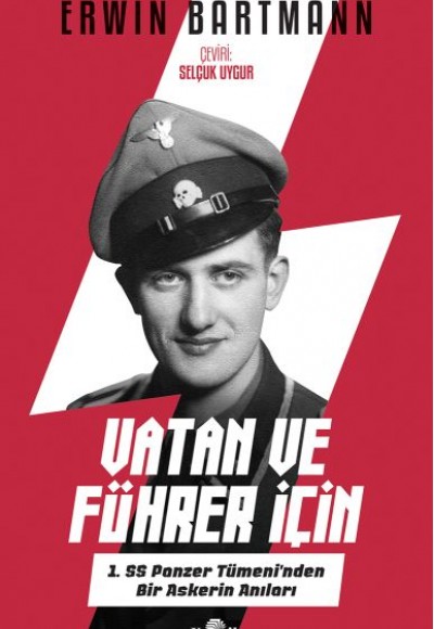 Vatan ve Führer İçin - 1. SS Panzer Tümeni'nden Bir Askerin Anıları Vatan ve Führer İçin - 1. SS Panzer Tümeni'nden Bir Askerin Anıları