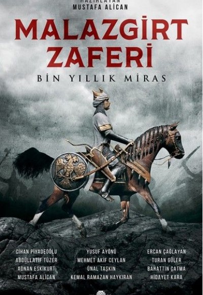 Malazgirt Zaferi-Bin Yıllık Miras Malazgirt Zaferi-Bin Yıllık Miras