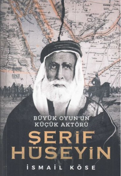 Büyük Oyun'un Küçük Aktörü -Şerif Hüseyin Büyük Oyun'un Küçük Aktörü -Şerif Hüseyin