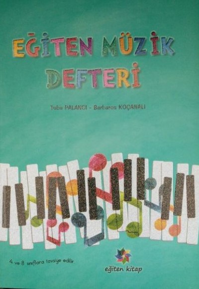 Eğiten Müzik Defteri - 4 ve 8.Sınıflara Tavsiye Edilir Eğiten Müzik Defteri - 4 ve 8.Sınıflara Tavsiye Edilir