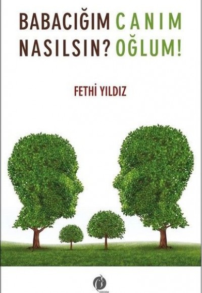 Babacığım Nasılsın? - Canım Oğlum Babacığım Nasılsın? - Canım Oğlum